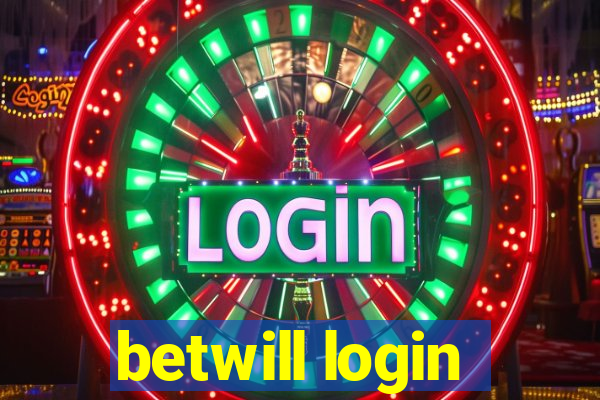 betwill login